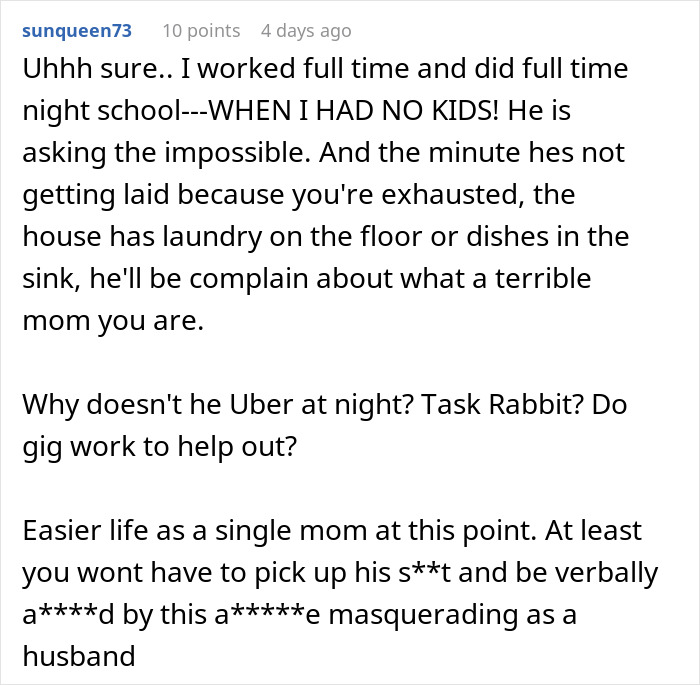 Alt text: Online comment criticizing husband expects wife to work study full time with two kids while managing household tasks Alt text: Online comment criticizing husband expects wife to work study full time with two kids while managing household tasks
