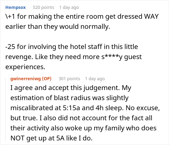 Hotel guests disturbing neighbors with loud ruckus get unexpected 5 AM revenge affecting hotel staff and families.