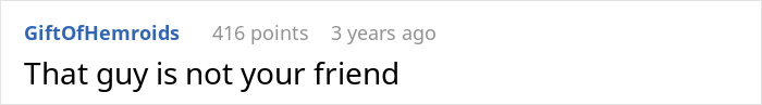 Screenshot of an online comment stating that a guy who considers a woman his girlfriend after one date is not her friend. Screenshot of an online comment stating that a guy who considers a woman his girlfriend after one date is not her friend.