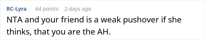 Comment text on a white background discussing a friend being a weak pushover in a social media thread about a woman showing up unannounced at her ex-DIL’s doorstep. Comment text on a white background discussing a friend being a weak pushover in a social media thread about a woman showing up unannounced at her ex-DIL’s doorstep.