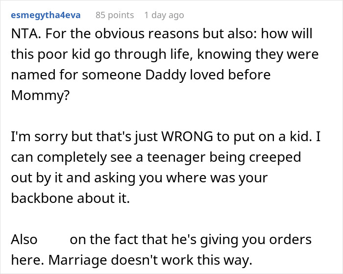 Screenshot of a Reddit comment discussing a man wanting to name his baby after his first girlfriend and upsetting his wife. Screenshot of a Reddit comment discussing a man wanting to name his baby after his first girlfriend and upsetting his wife.