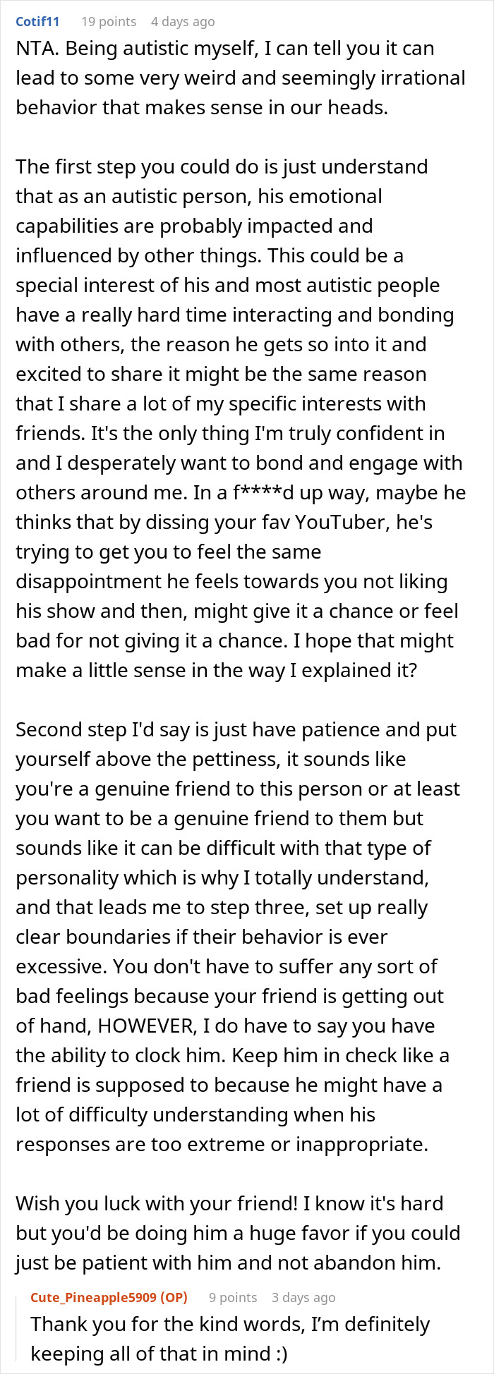 Comment explaining autistic friend's behavior and advice for refusing to watch autistic friend's show recommendation. Comment explaining autistic friend's behavior and advice for refusing to watch autistic friend's show recommendation.