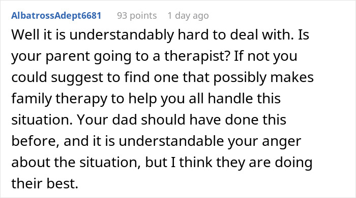 Comment discussing challenges with a dad turned trans demanding kids call him mom and suggesting family therapy for support. Comment discussing challenges with a dad turned trans demanding kids call him mom and suggesting family therapy for support.