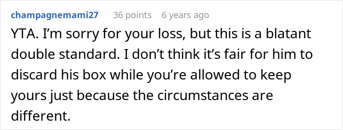 Comment about wife wanting man to toss ex-girlfriend’s memory box but keep late ex-boyfriend’s box, criticized for hypocrisy.