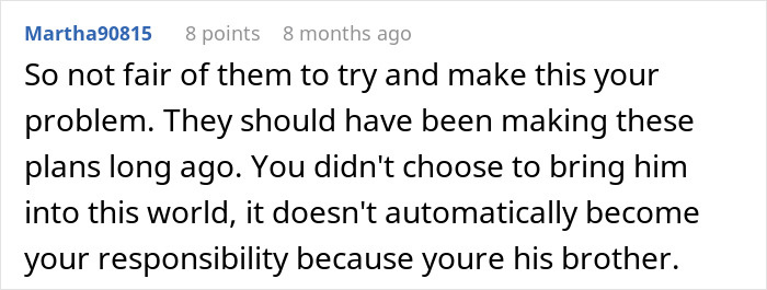 Commenter expressing frustration over parents expecting son to care for autistic brother and unfair responsibility placed on him. Commenter expressing frustration over parents expecting son to care for autistic brother and unfair responsibility placed on him.