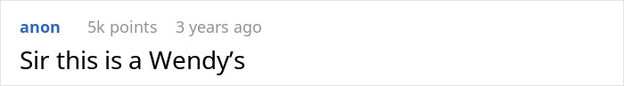 Screenshot of an online comment saying "Sir this is a Wendy’s," reflecting internet reactions to robotically calculated choices. Screenshot of an online comment saying "Sir this is a Wendy’s," reflecting internet reactions to robotically calculated choices.