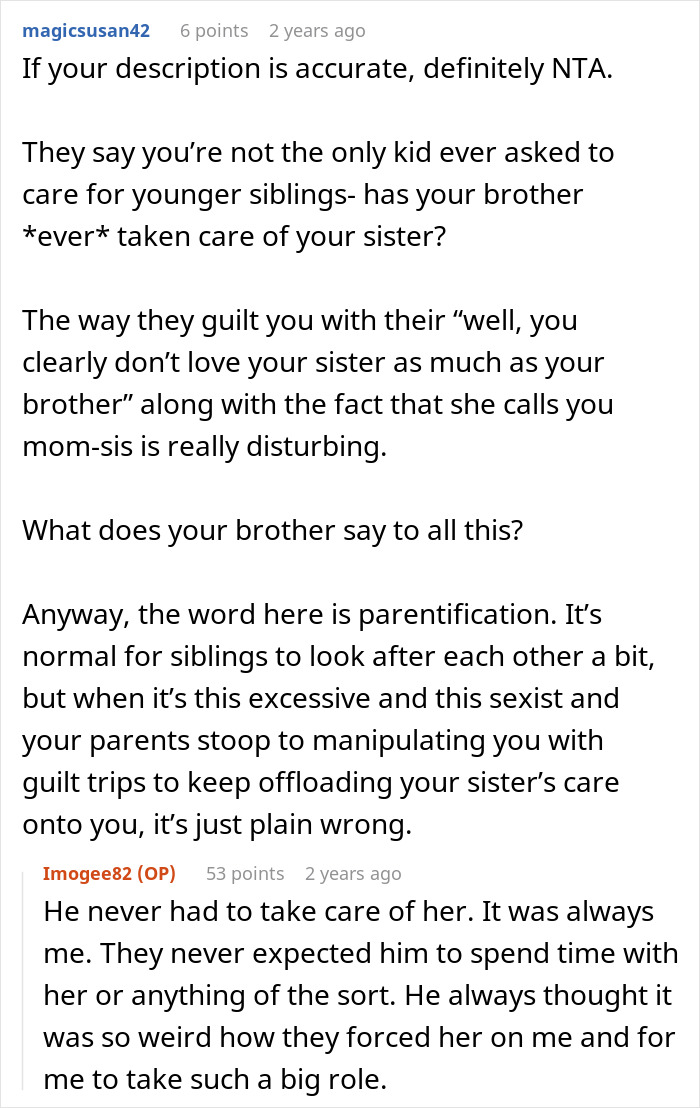 Screenshot of a Reddit conversation about a 19-year-old forced to be a parent to little sister, unlike her brother. Screenshot of a Reddit conversation about a 19-year-old forced to be a parent to little sister, unlike her brother.