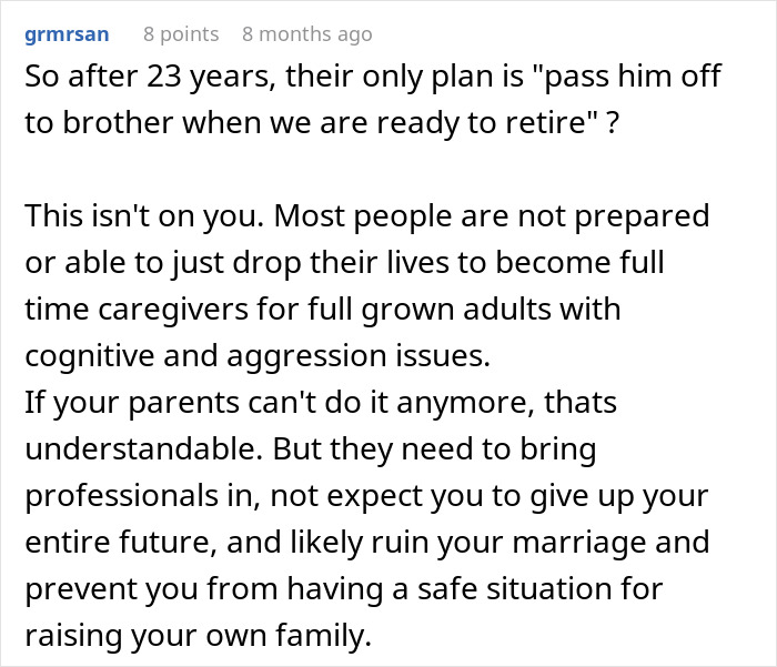 Screenshot of a Reddit comment discussing parents expecting son to care for autistic brother and consequences of refusal. Screenshot of a Reddit comment discussing parents expecting son to care for autistic brother and consequences of refusal.