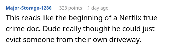 Comment on a post about an entitled neighbor trying to hijack a resident’s driveway and police intervention. Comment on a post about an entitled neighbor trying to hijack a resident’s driveway and police intervention.