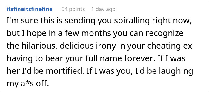 Screenshot of a Reddit comment discussing a man’s reaction to his ex-wife and her new husband legally changing their name to his full name. Screenshot of a Reddit comment discussing a man’s reaction to his ex-wife and her new husband legally changing their name to his full name.