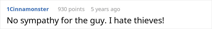 Screenshot of an online comment expressing no sympathy for a guy dealing with a roommate stealing leftovers. Screenshot of an online comment expressing no sympathy for a guy dealing with a roommate stealing leftovers.