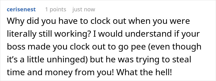 Text comment on screen discussing an employee forced to clock out for every break by a demanding boss, leading to regret. Text comment on screen discussing an employee forced to clock out for every break by a demanding boss, leading to regret.