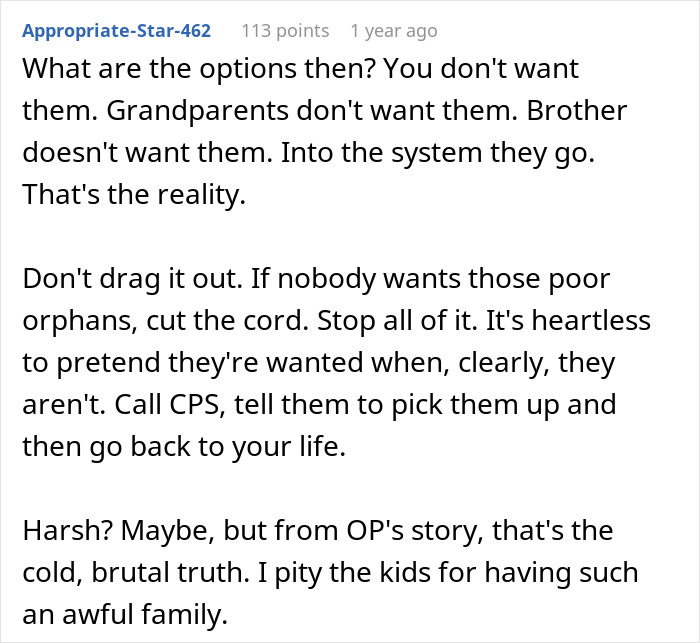 Comment discussing harsh realities faced by a woman after her late sister's dying wish involving kids and family rejection. Comment discussing harsh realities faced by a woman after her late sister's dying wish involving kids and family rejection.