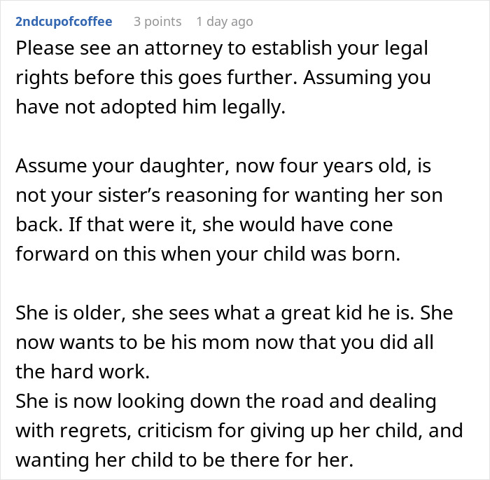 Advice on legal rights and emotional challenges when a mom wants her child back years after giving them up. Advice on legal rights and emotional challenges when a mom wants her child back years after giving them up.