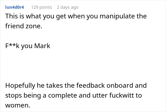 Screenshot of an online comment criticizing a guy who tells an old friend she should date him because he's tall and breaks down after rejection. Screenshot of an online comment criticizing a guy who tells an old friend she should date him because he's tall and breaks down after rejection.