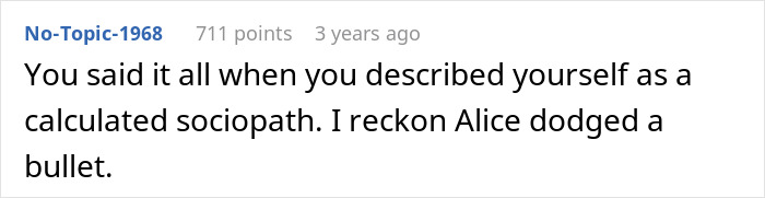 Screenshot of an online comment discussing a calculated sociopath in response to choosing brains over heart. Screenshot of an online comment discussing a calculated sociopath in response to choosing brains over heart.