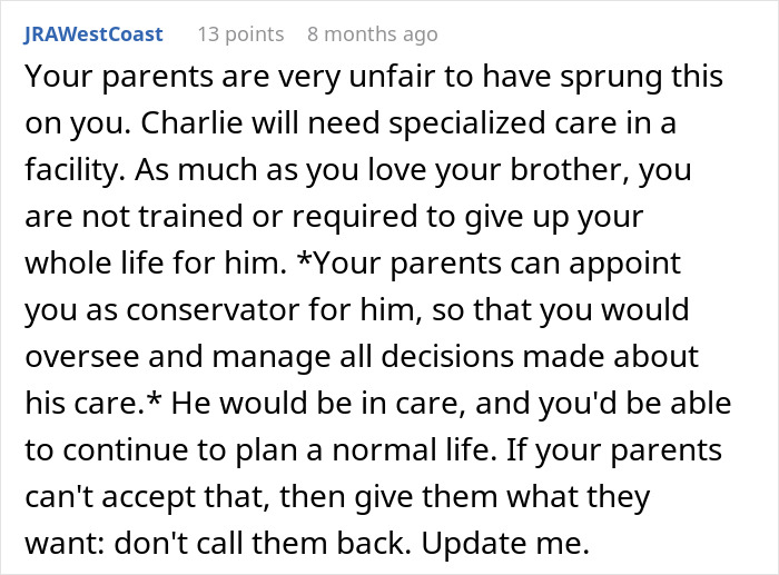 Comment discussing parents expecting son to give up life to care for autistic brother and being unfair after refusal Comment discussing parents expecting son to give up life to care for autistic brother and being unfair after refusal