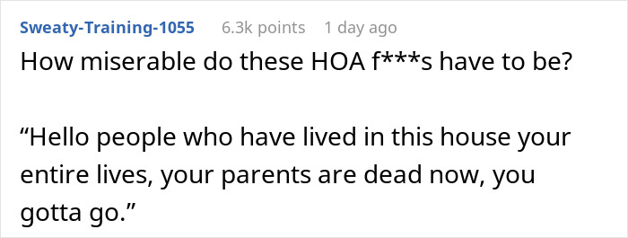 Comment expressing frustration about HOA targeting siblings after losing their mom using a ridiculous rule to evict them.