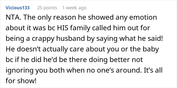 Comment discussing husband calling pregnant wife disgusting and ignoring the baby after being called out by family. Comment discussing husband calling pregnant wife disgusting and ignoring the baby after being called out by family.