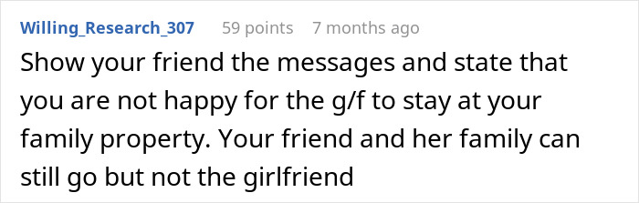 Alt text: Online forum discussion about a woman considering canceling a holiday booking due to harassment by bro’s girlfriend. Alt text: Online forum discussion about a woman considering canceling a holiday booking due to harassment by bro’s girlfriend.