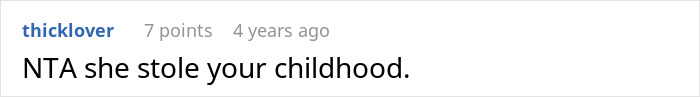 Screenshot of an online comment stating someone stole another's childhood in a discussion about take care siblings refusing support mother. Screenshot of an online comment stating someone stole another's childhood in a discussion about take care siblings refusing support mother.