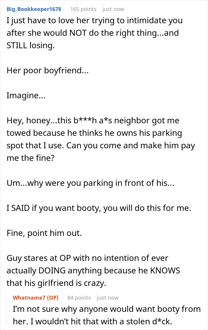 Comment thread about man towing entitled neighbor’s car for blocking his parking spot and her shameless $300 demand. Comment thread about man towing entitled neighbor’s car for blocking his parking spot and her shameless $300 demand.