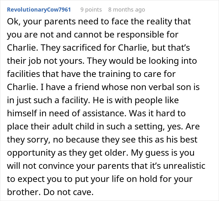 Comment advising against sacrificing life to care for autistic brother, urging parents to seek proper care facilities. Comment advising against sacrificing life to care for autistic brother, urging parents to seek proper care facilities.