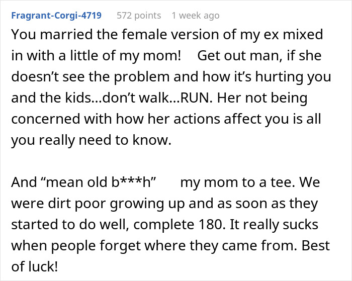 Comment discussing a wife-turned-mean once she got money, advising to leave if she ignores the impact on family. Comment discussing a wife-turned-mean once she got money, advising to leave if she ignores the impact on family.