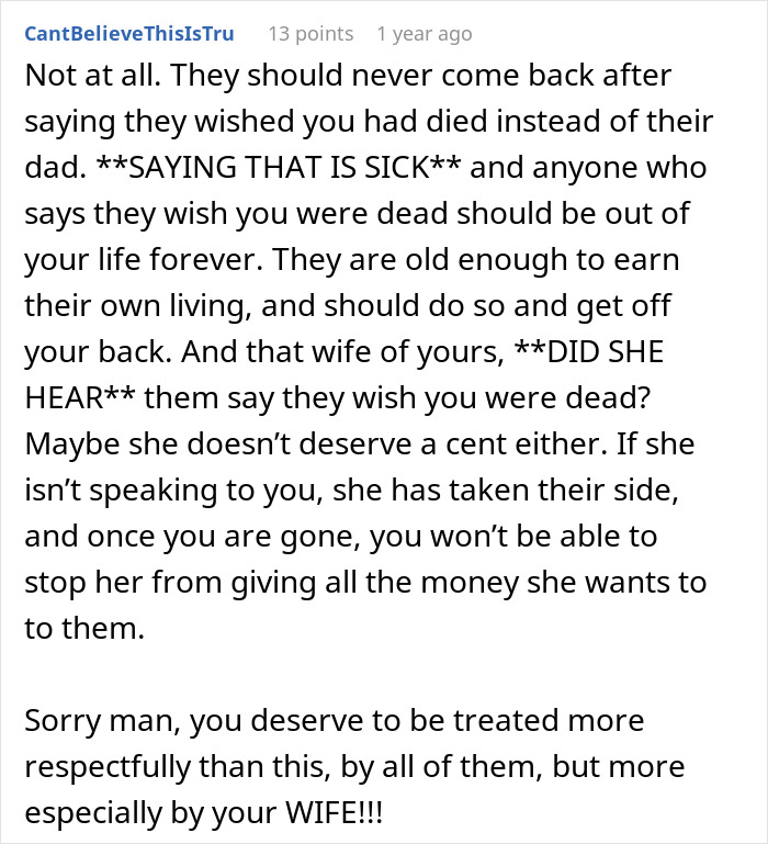 Comment discussing stepkids treating stepdad with indifference and expectations of inheritance, advising respect and distance. Comment discussing stepkids treating stepdad with indifference and expectations of inheritance, advising respect and distance.