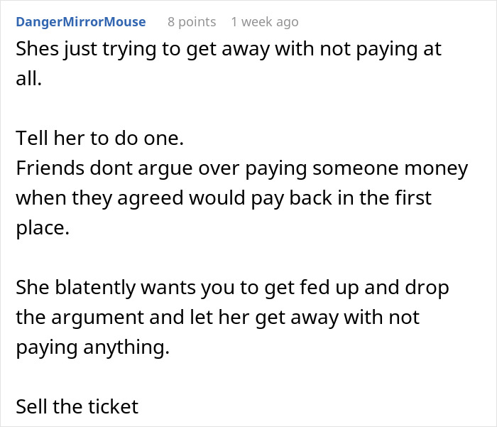Screenshot of a user comment discussing a friend refusing to pay back money and advising to sell the ticket. Screenshot of a user comment discussing a friend refusing to pay back money and advising to sell the ticket.