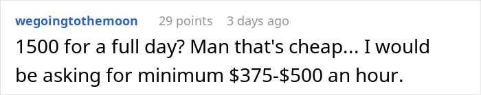 Comment about employee's daily rate being cheap compared to expected hourly price, relating to expensive employee and pricey trick.