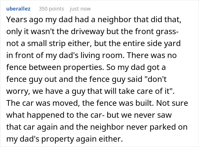 Comment text from a user sharing a story about a neighbor using driveway and resolving boundary issues with a fence. Comment text from a user sharing a story about a neighbor using driveway and resolving boundary issues with a fence.