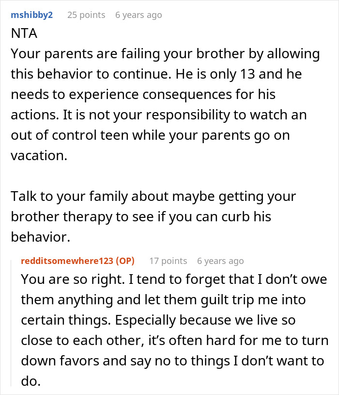 Reddit discussion about dealing with a teen brother’s behavior and refusing to babysit him. Reddit discussion about dealing with a teen brother’s behavior and refusing to babysit him.