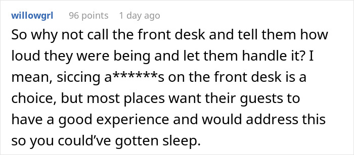 Screenshot of a Reddit comment discussing hotel guests' ruckus disturbing neighbors and handling noise complaints. Screenshot of a Reddit comment discussing hotel guests' ruckus disturbing neighbors and handling noise complaints.