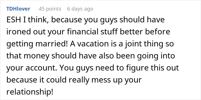 Comment discussing financial issues between husband and wife affecting honeymoon plans due to no money for tickets. Comment discussing financial issues between husband and wife affecting honeymoon plans due to no money for tickets.