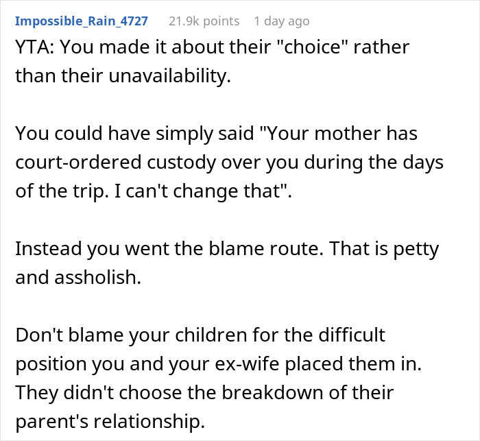 Comment from Reddit user discussing dad irked that teens prefer ex, refusing to take them on Europe trip, blaming children unfairly.