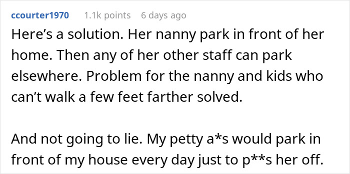 Comment discussing a neighbor upset over nanny parking in front of home as a solution to staff parking issues. Comment discussing a neighbor upset over nanny parking in front of home as a solution to staff parking issues.