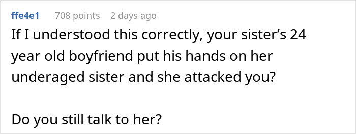 Comment discussing sister-boyfriend relationship drama involving inappropriate behavior and family conflict. Comment discussing sister-boyfriend relationship drama involving inappropriate behavior and family conflict.