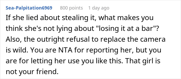 Reddit comment discussing a man catching a friend stealing his boyfriend’s camera and confronting her behavior. Reddit comment discussing a man catching a friend stealing his boyfriend’s camera and confronting her behavior.