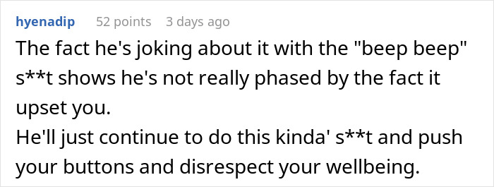 Screenshot of a Reddit comment discussing disrespect and emotional impact related to a hidden device prank by boyfriend. Screenshot of a Reddit comment discussing disrespect and emotional impact related to a hidden device prank by boyfriend.
