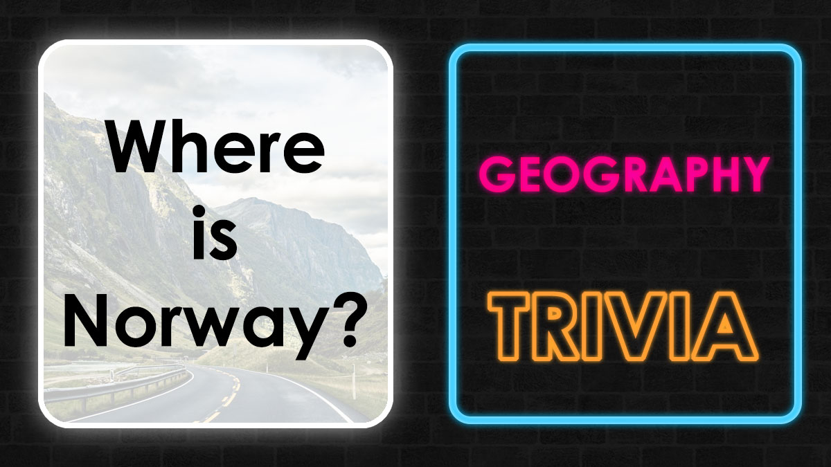 Quiz graphic with glowing text geography trivia and a scenic mountain road asking where is Norway.