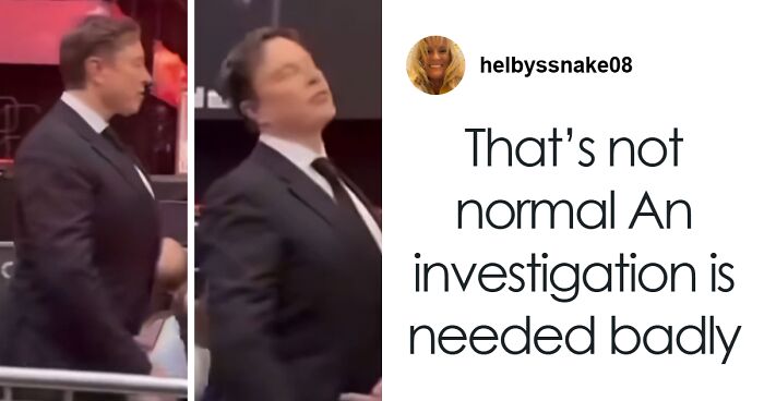 “An Investigation Is Needed”: People Have Wild Reactions To Video Of Elon Musk Stretching Neck