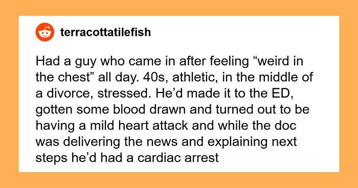 ER Nurses Share Wild “One More Minute And I’d Be Dead” Stories From The Hospital