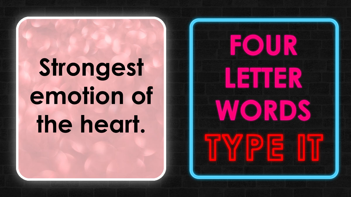Puzzle hint showing strongest emotion of the heart with four letter words to guess and claim mystery word.