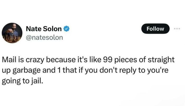 Tweet by Nate Solon humorously describing mail as mostly garbage with one important message that men cope with using men humor memes.