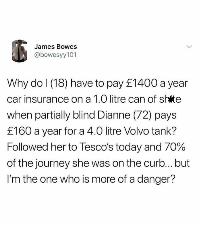 Tweet humorously comparing high car insurance costs for young drivers to lower rates for older drivers with safer cars in British jokes and memes.