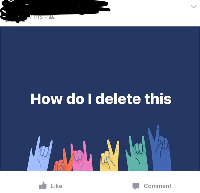 Facebook post screenshot with colorful hands and text asking how to delete something, showing older people failing at technology humor.