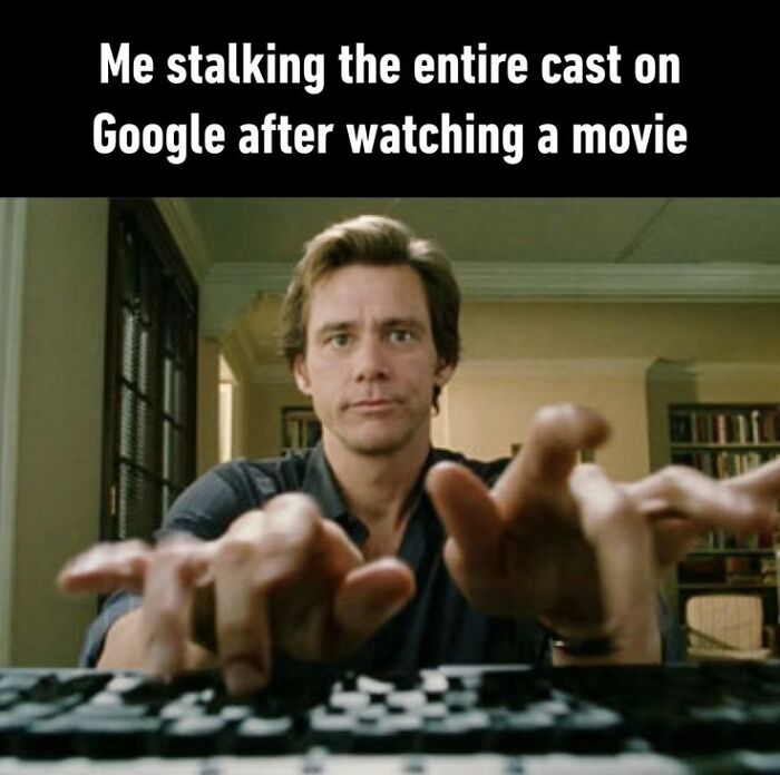 Man intensely typing on keyboard with text about stalking movie cast online, showcasing super culture meme humor.