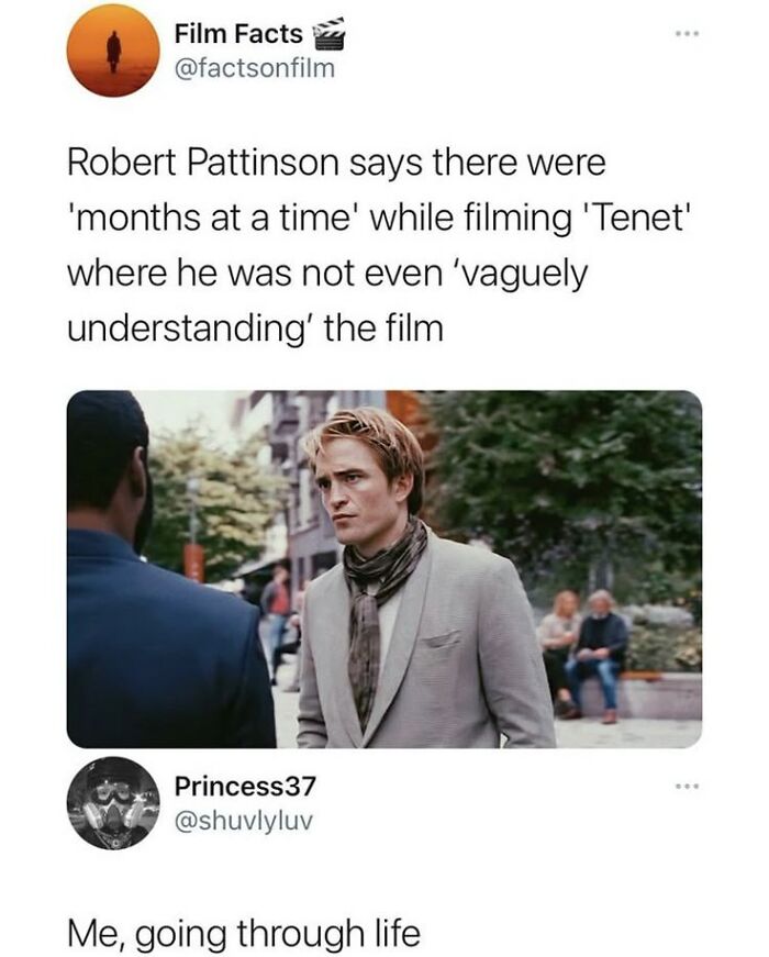 Tweet about Robert Pattinson not understanding 'Tenet' during filming, paired with a relatable meme from super culture posts.