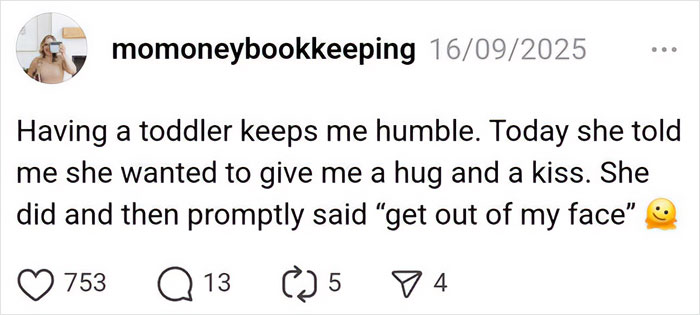 Parenting post about toddler’s funny hug and kiss moment followed by a quick “get out of my face” reaction.